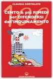 Cento e Più Rimedi per Difendersi dall'Inquinamento — Libro