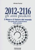 2012-2116 gli Anni Predetti  — Libro