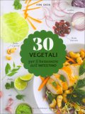 30 Vegetali per il Benessere dell'Intestino — Libro