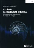 432 Hertz: la Rivoluzione Musicale  — Libro