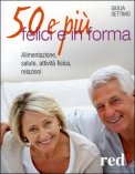 50 e più - Felici e in Forma — Libro