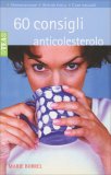 60 Consigli Anticolesterolo — Libro