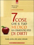7 Cose che il Tuo Medico ha Dimenticato di Dirti — Libro