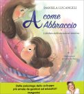 A Come Abbraccio — Libro