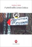 A Piedi sulla Linea Gotica — Libro
