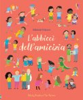 L' Abbiccì Dell'amicizia. Ediz. A Colori — Libro