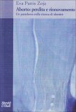Aborto: Perdita e Rinnovamento  — Libro