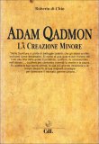 Adam Qadmon - La Creazione Minore — Libro