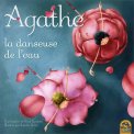Agathe la Danseuse De L'Eau  — Livre