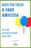Aiuta Tuo Figlio a Fare Amicizia — Libro