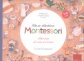 Album Didattico Montessori - Attività di Vita Pratica — Libro