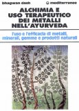 Alchimia e Uso Terapeutico dei Metalli nell'Ayurveda  — Libro