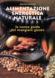 Alimentazione Energetica Naturale  — Libro