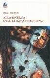 Alla Ricerca dell'Eterno Femminino — Libro