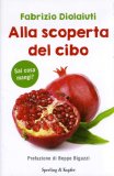 Alla Scoperta del Cibo  — Libro