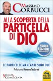 Alla Scoperta della Particella di Dio  — Libro