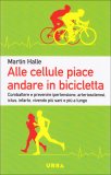Alle Cellule Piace Andare in Bicicletta  — Libro