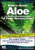 Aloe: la Ricetta Brasiliana detta "di Padre Romano Zago" — Libro