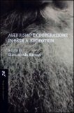 Altruismo e Cooperazione in Petr A. Kropotkin  — Libro