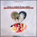 Ama e Calma il tuo Cuore — CD
