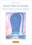 Amici Fino in Fondo — Libro