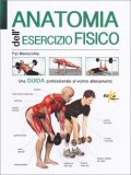 Anatomia dell'Esercizio Fisico — Libro