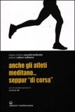 Anche gli Atleti Meditano... Seppur di Corsa  — Libro
