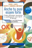 Anche Tu puoi Essere Forte — Libro
