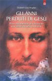 Gli Anni Perduti di Gesù — Libro