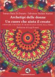 Archetipi delle Donne - Un Cuore che Aiuta il Creato — Libro
