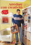 Arredare con Creatività  — Libro