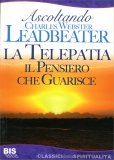 La Telepatia - Il Pensiero che Guarisce — Libro