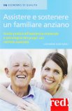Assistere e Sostenere un Familiare Anziano — Libro