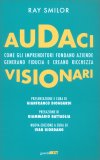 Audaci - Visionari — Libro