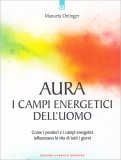 Aura - I Campi Energetici dell'Uomo — Libro