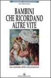 Bambini che Ricordano altre Vite  — Libro