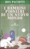 I Bambini Pionieri di un Nuovo Mondo — Libro