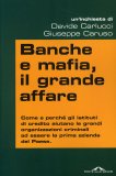 Banche e Mafia, il Grande Affare  — Libro