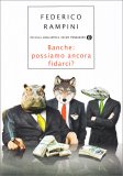 Banche: Possiamo ancora Fidarci? — Libro