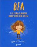 Bea e la Storia di Quando Niente Andò Come Voleva — Libro
