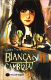 Bianca è Cambiata! — Libro