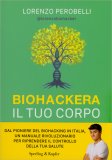 Biohackera il Tuo Corpo — Libro