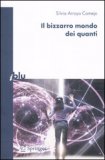 Il Bizzarro Mondo dei Quanti — Libro