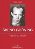 Bruno Gröning - Il Dottore dei Miracoli — Libro