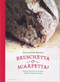 Bruschetta o Scarpetta? — Libro