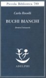 Buchi Bianchi — Libro