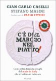C'è del Marcio nel Piatto — Libro
