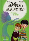C'è Puzza di Zombie - Vampiro Vladimiro — Libro