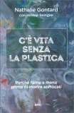 C'è Vita Senza la Plastica — Libro