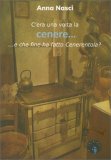 C'era una Volta la Cenere... — Libro